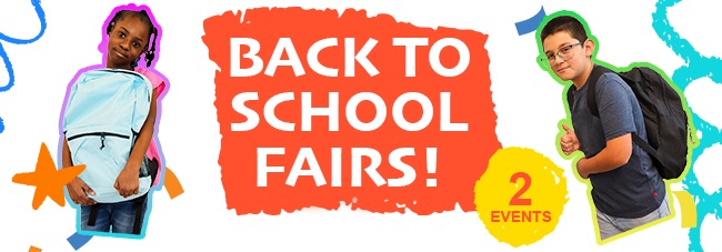 Back to school fairs! 2 events